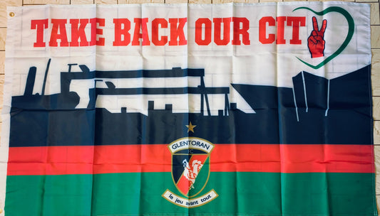 GLENTORAN TAKE BACK OUR CITY FLAG
